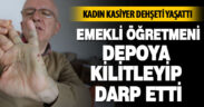 Kadın kasiyer emekli öğretmene dehşeti yaşattı