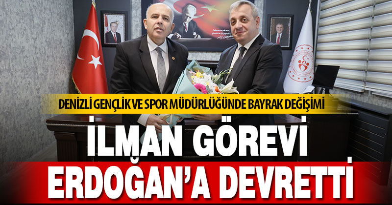 Denizli Gençlik Ve Spor Müdürlüğünde bayrak değişimi