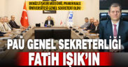 Denizli İŞKUR Müdürü Fatih Işık PAÜ Genel Sekreteri Oldu