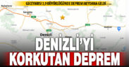 Denizli’deki düşük şiddetteki deprem endişe yarattı