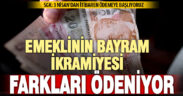 Emekli ikramiyesi fark ödemeleri yarın başlıyor