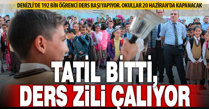 Denizli’de 192 bin öğrenci ders başı yapacak