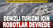 Yapay zeka sohbet robotu Denizli turizmi için çalışacak