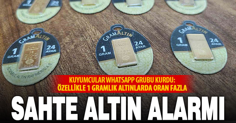 Piyasada sahte altın arttı