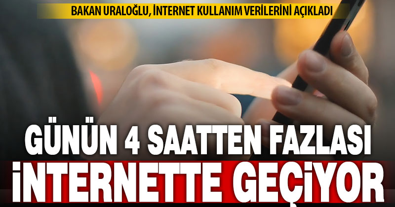 Türkiye’de 16 yaş üzeri günlük 4 saatten fazlasını internette geçiriyor