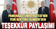 PAÜ’nün yeni Rektörü Prof.Dr. Mahmud Güngör, teşekkür paylaşımı yaptı