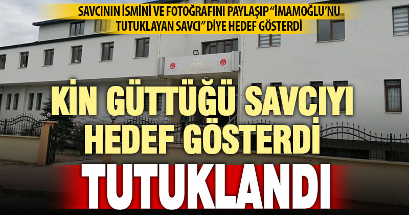 Savcıyı hedef gösteren şüpheli tutuklandı