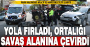 Yola fırlayan araç, ortalığı savaş alanına çevirdi