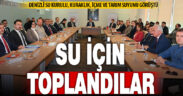 Denizli İl Su Kurulu 2025 toplantısını yaptı