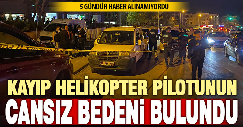 Denizli’ye görev için gelen yangın helikopteri pilotunun cansız bedeni bulundu