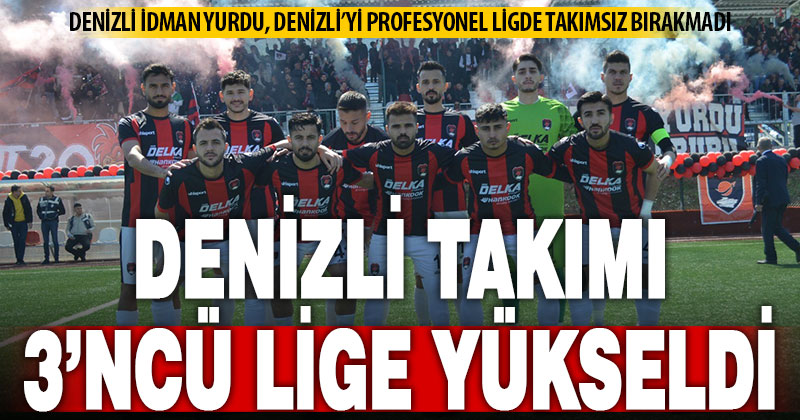 Denizlispor üzdü, Denizli İdman Yurdu tarih yazdı