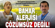 Bahar alerjisi ve solunum problemlerine çözüm