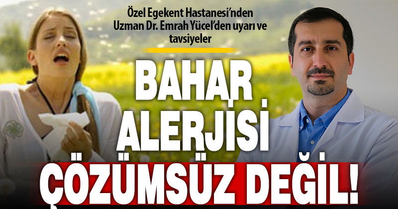 Bahar alerjisi ve solunum problemlerine çözüm