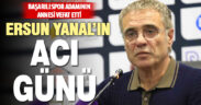 Teknik Direktör Ersun Yanal’ın annesi hayatını kaybetti