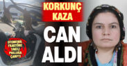 Otomobilin traktöre çarptığı kazada ağır yaralanan kadın kurtarılamadı
