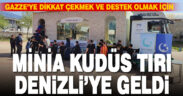 Minia Kudüs tırı Gazze direnişine destek için Denizli’ye geldi