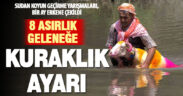 Susuzluk tehlikesi 8 asırlık geleneğin tarihini öne çektirdi