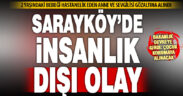 Sarayköy’de 2 yaşındaki bebeği hastanelik eden anne ve sevgilisi gözaltında