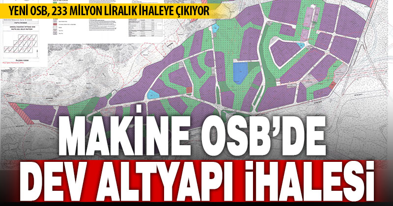 Denizli Makine OSB’de dev altyapı ihalesi