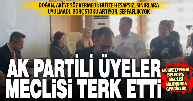 Merkezefendi Meclisi’nde Gerginlik: AK Partililer salonu terk etti!