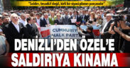 Denizli CHP Örgütü, Genel Başkan Özgür Özel’e yapılan saldırıyı kınadı