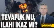 Tevafuk mu, İlahi İkaz mı?