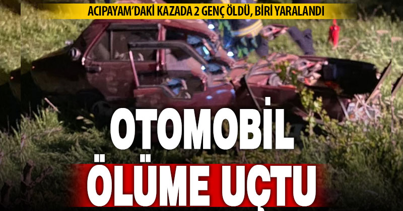 Acıpayam’da şarampole uçan otomobildeki 2 genç öldü, biri yaralandı