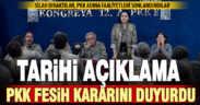 Tarihi açıklama: PKK silah bırakma ve fesih kararını duyurdu!