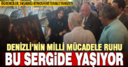 Öğrenciler, Denizli’nin Milli Mücadele tarihi için özel sergi hazırladı