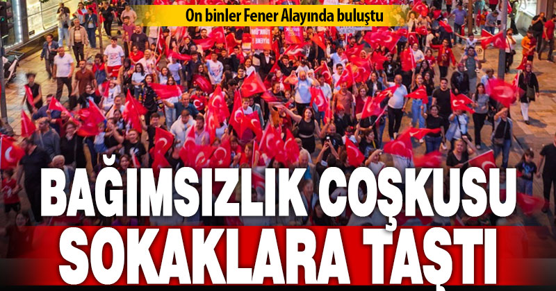 On binler Fener Alayında buluştu