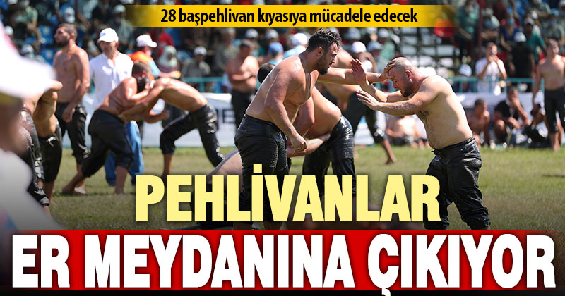 Pehlivanlar, Merkezefendi’de er meydanına çıkıyor