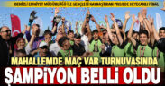 Mahallemde Maç Var’ın şampiyonu Fatih oldu