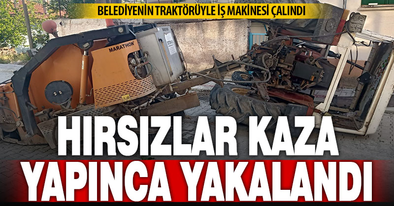 Bekilli’de belediye traktörü ve süpürge makinesi çalındı: Hırsızlar kaza yapınca yakalandı!