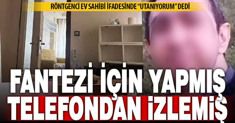 Müşterilerini “fantezi olsun diye” kayıt etmiş