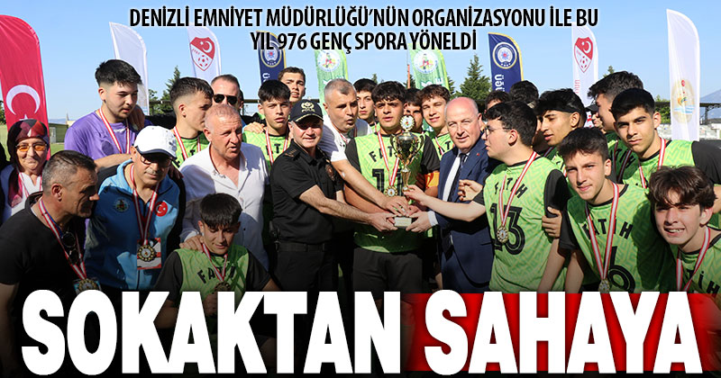 Denizli Emniyet Müdürlüğü’nün çalışması ile 976 genç sokaktan yeşil sahalara yöneldi