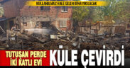Tutuşan perde onca yıllık emeklerini küle çevirdi
