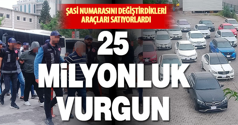 Denizli’ye uzanan 6 ilde ‘change’ araç operasyonu: 15 gözaltı