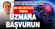 Beyin ve omurga tümörlerinde erken tanı hayat kurtarıyor