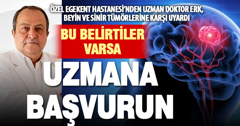 Beyin ve omurga tümörlerinde erken tanı hayat kurtarıyor