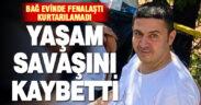 Bağ evinde baygın bulunan pideci hayatını kaybetti