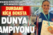 Denizlili kick boksçu Durdane dünya şampiyonu oldu
