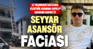 Seyyar asansör faciası: Genç işçi hayatını kaybetti