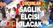 Denizli’de ‘Sağlıklı Çocuk, Sağlıklı Gelecek’ projesi hayata geçirildi
