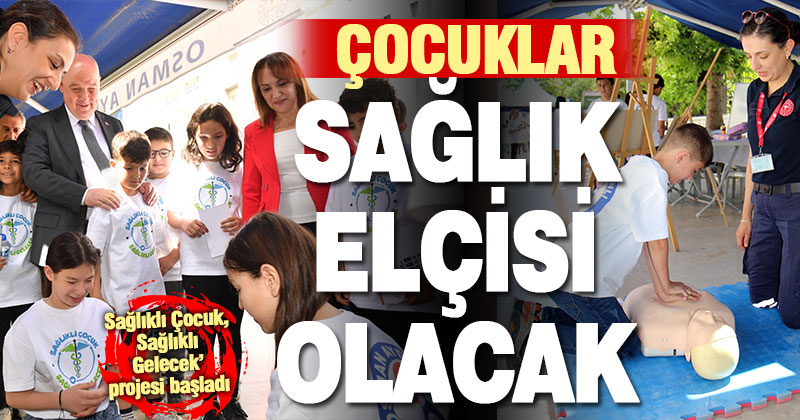 Denizli’de ‘Sağlıklı Çocuk, Sağlıklı Gelecek’ projesi hayata geçirildi