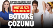 Koltuk altı terlemesine botoks ile veda edin!