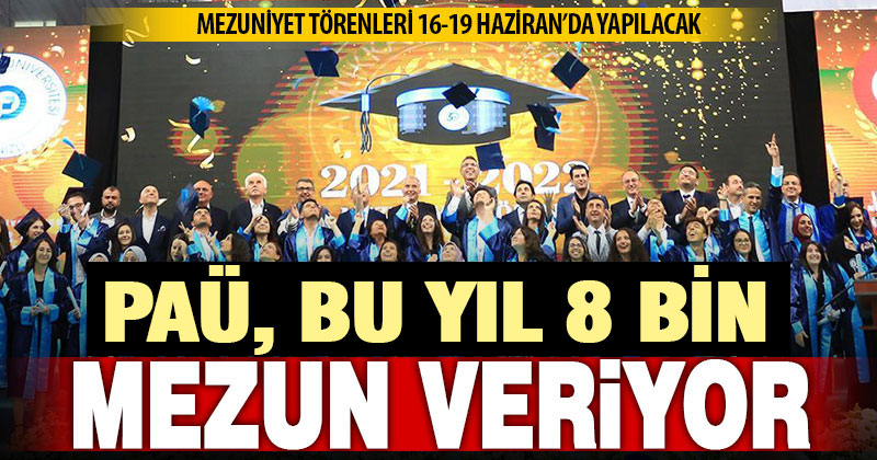PAÜ’de mezuniyet heyecanı başlıyor