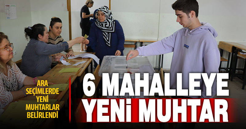 Denizli’nin 6 mahallesinde gerçekleşen muhtarlık ara seçimleri sonuçları belli oldu