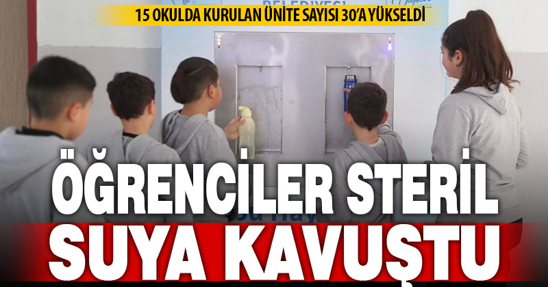 Merkezefendi Belediyesi’nin okullardaki steril su ünitesi sayısı 30’a yükseldi