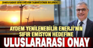 Aydem Yenilenebilir Enerji’nin net sıfır hedeflerine uluslararası onay