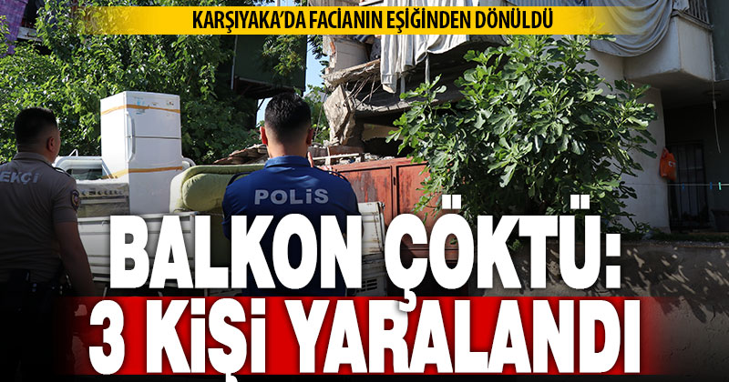 Taşıma işlemi yapılan evin balkonu çöktü: 3 yaralı